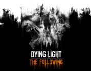 Dying Light: The Following – Enhanced Edition Review