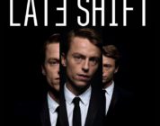 Late Shift Review