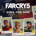 Far Cry 5 presents ‘Guns for Hire’ in new trailers