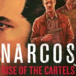 Narcos: Rise of the Cartels Review