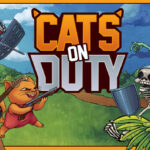 Cats on Duty Review