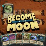 Become The Moon Review