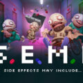 S.E.M.I. – Side Effects May Include…