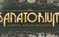Sanatorium – A Mental Asylum Simulator