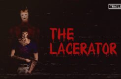 The Lacerator Review