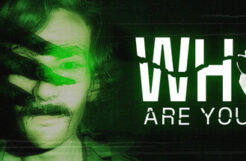 Who Are You!?
