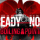 Ready or Not: Boiling Point