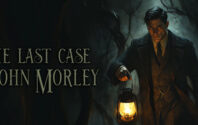 The Last Case of John Morley